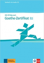 کتاب آلمانی MIT Erfolg Zum Goethe-Zertifikat: Testbuch B2