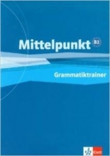 کتاب آلمانی Mittelpunkt Grammatiktrainer B2