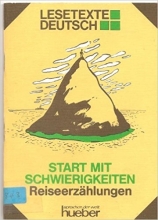 کتاب آلمانی  Lesetexte Deutsch - Level 3: Start Mit Schwierigkeiten
