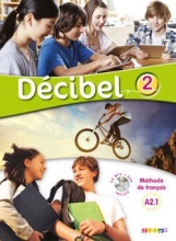 خرید کتاب فرانسه دسیبل  Decibel 2 niv.A2.1 - Livre + Cahier + CD mp3 + DVD