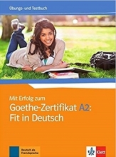 خرید کتاب آلمانی میت ارفولگ Mit Erfolg Zum Goethe-Zertifikat: Ubungs- Und Testbuch A2: Fit in Deutsch