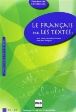 کتاب زبان فرانسه ل فرنسس LE FRANCAIS PAR LES TEXTES A2-B1