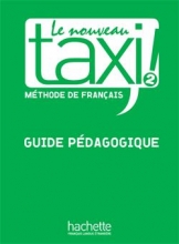 کتاب فرانسه  Le Nouveau Taxi ! 2 - Guide pédagogique
