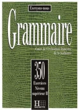 کتاب فرانسه  Les 350 Exercices - Grammaire - Superieur 2 + Corriges