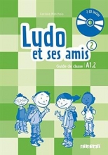 کتاب Ludo et ses amis 2 niv.A1.2 - Guide pedagogique + 2