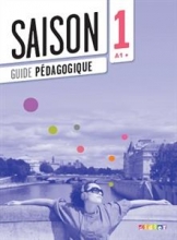 کتاب فرانسه  Saison 1 niv.A1+ - Guide pédagogique