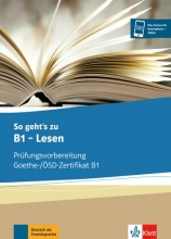 کتاب So geht’s zu B1 - Lesen Prüfungsvorbereitung Goethe-/ÖSD-Zertifikat B1