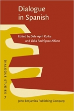 کتاب  اسپانیایی Dialogue in Spanish Studies in functions and contexts
