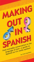 کتاب اسپانیایی Making Out In Spanish