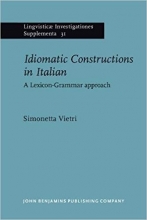 کتاب ایتالیایی Idiomatic Constructions in Italian  A Lexicon-Grammar approach (Lingvisticæ Investigationes Supplementa)