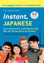 خرید کتاب ژاپنی !Instant Japanese: How to Express 1,000 Different Ideas with Just 100 Key Words and Phrases