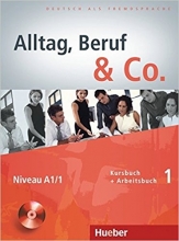 کتاب زبان Alltag, Beruf & Co.: Kurs- und Arbeitsbuch 1 mit CD zum Arbeitsbuch