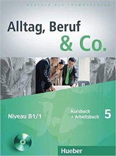 کتاب زبان Alltag, Beruf & Co.: Kurs- Und Arbeitsbuch 5 MIT CD Zum Arbeitsbuch