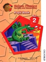 خرید کتاب نلسون فونیکس رد Nelson Phonics Red 2 - Spelling And Handwriting - Pupil Book