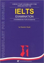خرید کتاب چک یور وکبیولری فور انگلیش فور آیلتس اگزمینیشن Check your Vocabulary for English for the IELTS Examination