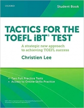 خرید کتاب تکتیکس فور د تافل آی بی تی تست Tactics For the TOEFL iBT Test+Booklet