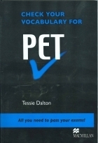 کتاب CHECK YOUR VOCABULARY FOR PET Tessie Dalton All you need to pass your exams