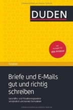 کتاب آلمانی Duden Ratgeber - Briefe und E-Mails gut und richtig schreiben: Geschäftskorrespondenz und private Anschreiben verst
