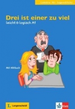 کتاب آلمانیDrei ist einer zu viel: Buch mit Audio-CD A1. Buch mit Audio-CD leicht & logisch