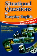 خرید کتاب سیچویشنال کوئسشنز این اوری دی انگلیش Situational Questions in Everyday English :Students Book 1