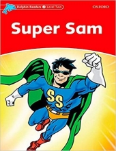 خرید کتاب دلفین ریدرز 2: سوپر سم Dolphin Readers 2: Super Sam