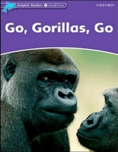 خرید کتاب دلفین ریدرز Dolphin Readers Level 4 : Go, Gorillas, Go
