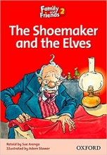 کتاب داستان فمیلی اند فرندز کفاش و الف ها Family and Friends Readers 2 The Shoemaker and the Elves