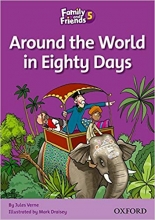 کتاب داستان فمیلی اند فرندز دور دنیا در هشتاد روز Family and Friends Readers 5 Around the World in Eighty Days