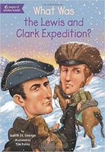 خرید کتاب سفر تحقیقاتی لوئیس و کلارک چه بود What Was the Lewis and Clark Expedition