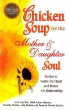 خرید کتاب چیکن سوپ Chicken Soup for the Mother & Daughter Soul