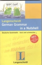 کتاب Langenscheidt German Grammar in a Nutshell Deutsche Grammatik - kurz und schmerzlos
