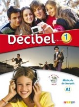 کتاب فرانسه دسیبل Decibel 1 niv.A1 - Livre + Cahier + CD mp3 + DVD