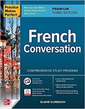 کتاب Practice Makes Perfect French Conversation Third Edition