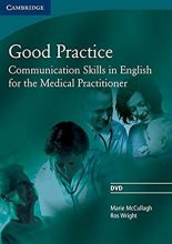کتاب Good Practice Communication Skills in English for the Medical Practitioner