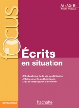 کتاب فرانسوی Focus Ecrits en situations + corrigés