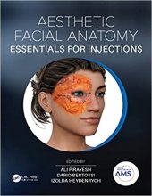 کتاب Aesthetic Facial Anatomy Essentials for Injections (The PRIME Series) 1st Edition