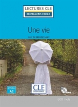 کتاب داستان Une vie - Niveau 2/A2 + CD