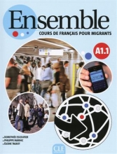 کتاب فرانسه Ensemble A1.1 - Cours de français pour migrants - Livre + CD