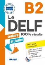 کتاب فرانسه Le DELF scolaire et junior - 100% réussite B2