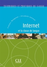 کتاب فرانسه  Internet et la classe de langue -Techniques et pratiques de classe