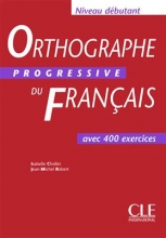 کتاب فرانسه Orthographe progressive du français - débutant