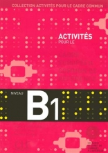 کتاب فرانسه  Activites Pour Le Cecr - B1 Textbook + Key + CD