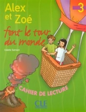 کتاب فرانسه  Alex et Zoe font le tour du monde - Niveau 3 - Cahier de lecture