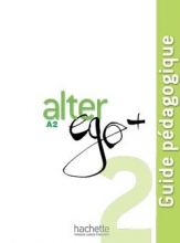 کتاب فرانسه  Alter Ego + 2 : Guide pedagogique