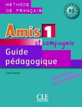کتاب Amis et compagnie 1 - Guide pedagogique