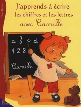 کتاب فرانسه  Camille - : J'apprends a ecrire les chiffres et les lettres avec Camille