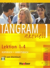 کتاب آلمانی تانگرام Tangram aktuell 1 NIVEAU A1/1 Lektion 1-4 Kursbuch + Arbeitsbuch + CD
