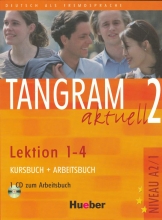 کتاب آلمانی تانگرام Tangram aktuell 2 NIVEAU A2/1 Lektion 1-4 Kursbuch + Arbeitsbuch